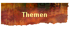 Themen